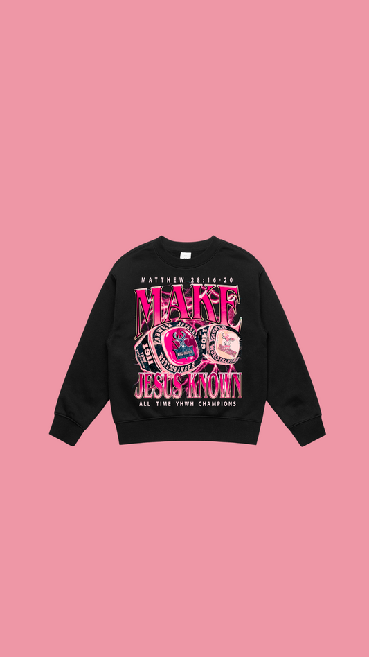 Make Jesus Known Pink on Black Crewneck