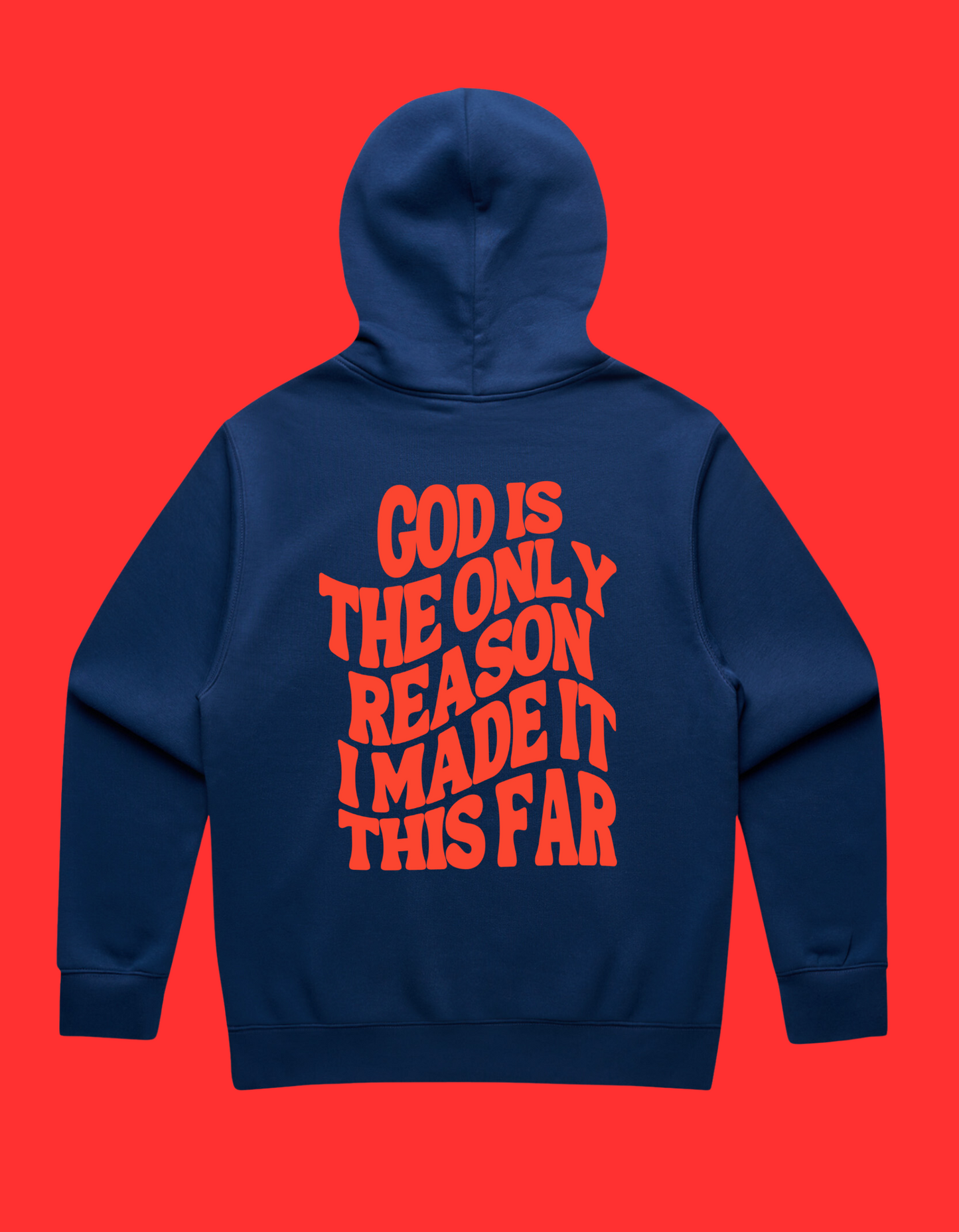 God is the Only Reason Blue and Orange Hoodie