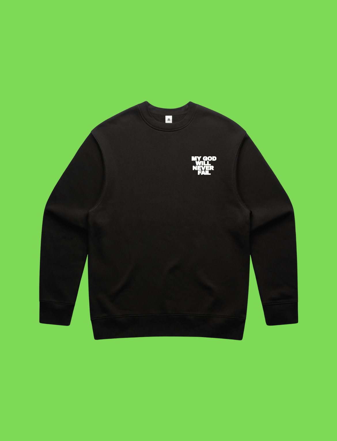 My God will never fail Black Crewneck