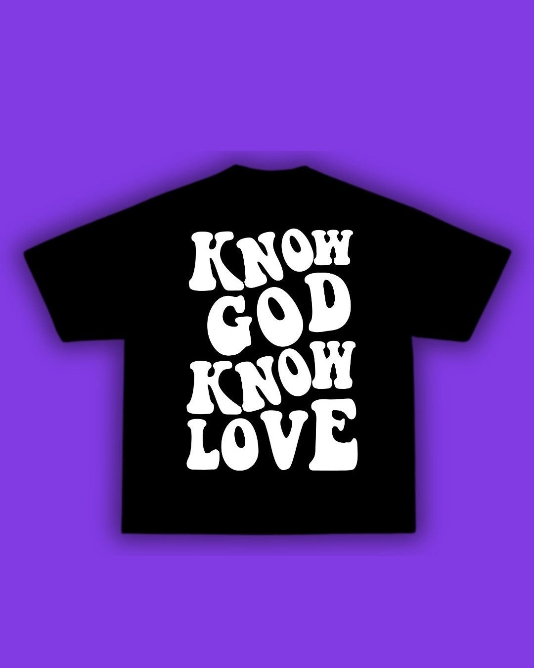 1409 Know God Know Love Black T-Shirt – Yahweh Apparel