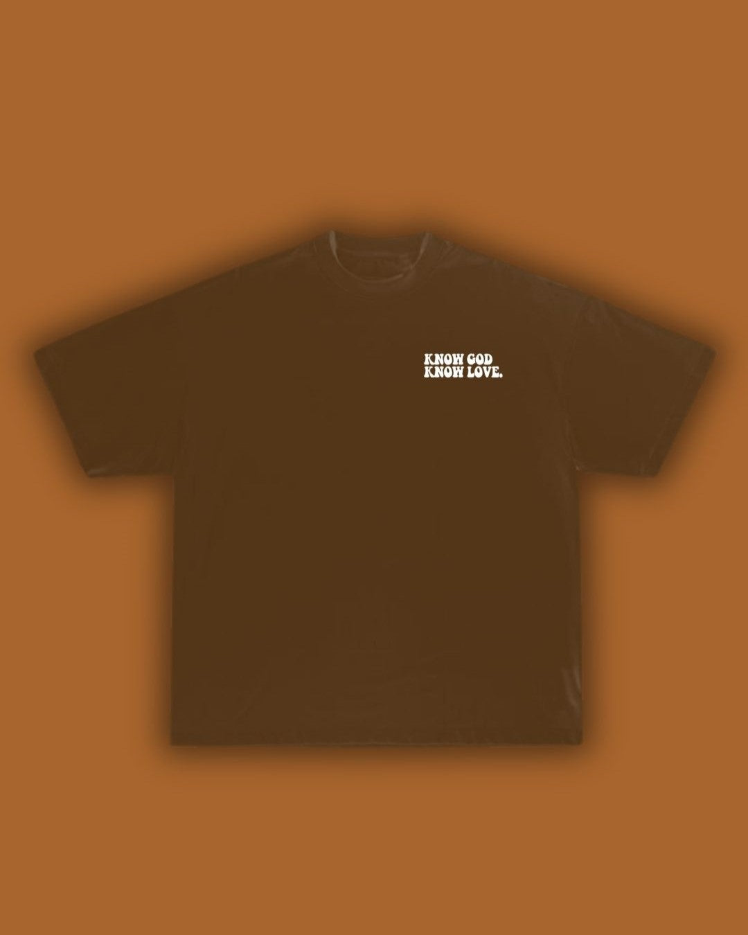 1409 Know God Know Love Brown T-Shirt