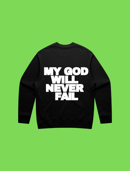 My God will never fail Black Crewneck