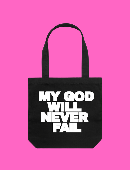 My God will never fail Tote Bag